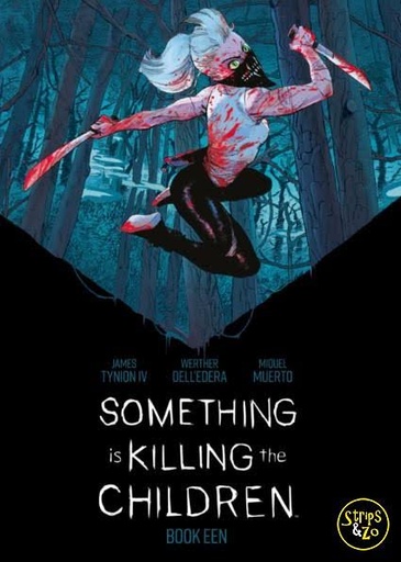 Something is Killing the Children Boek 1